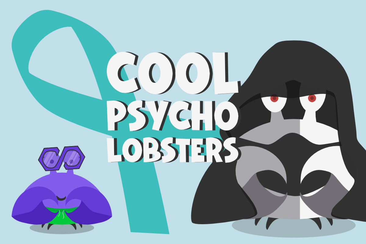 Cool Psycho Lobsters - Feature